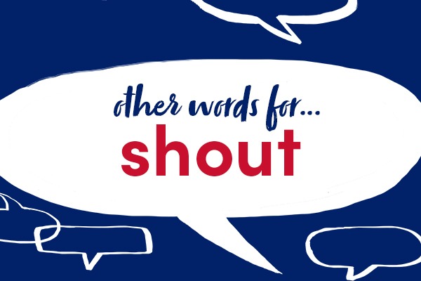 synonyms of shout