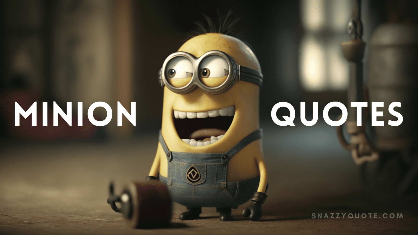 funniest minion quotes