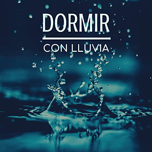 musica para dormir con sonido de lluvia