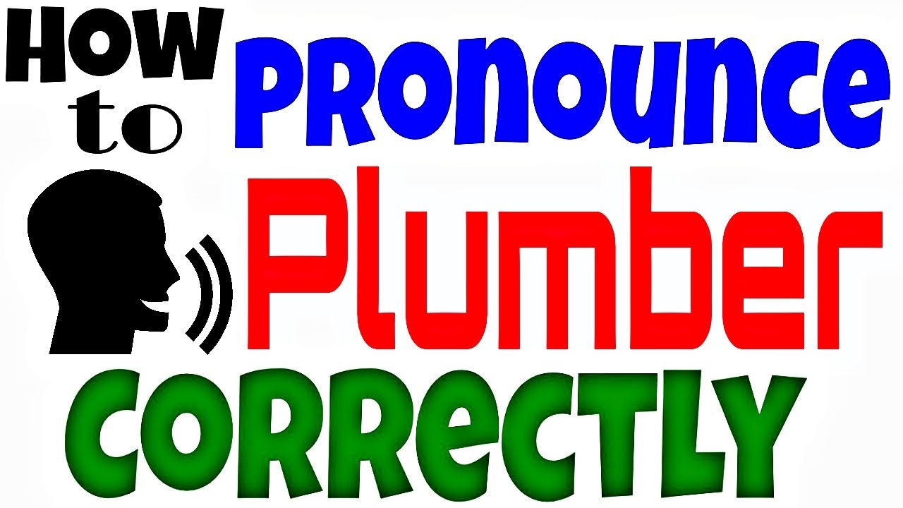 plumber pronunciation in english