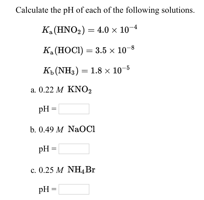 calculate the ph of each of the following solutions