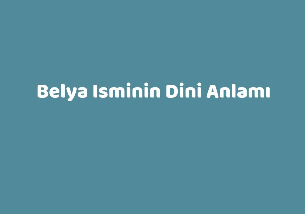 belya ne demek