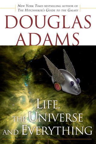 douglas adams life the universe and everything