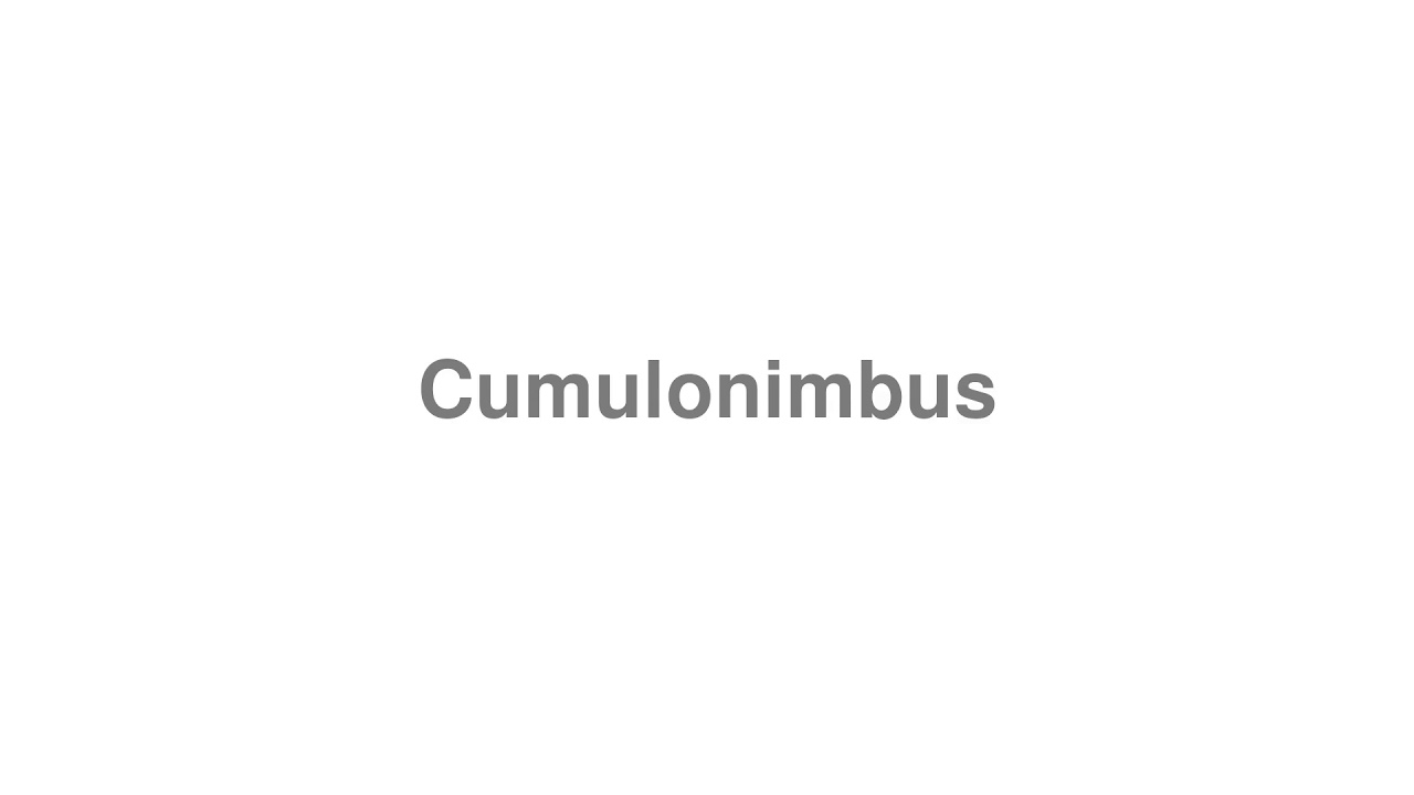 cumulonimbus pronunciation