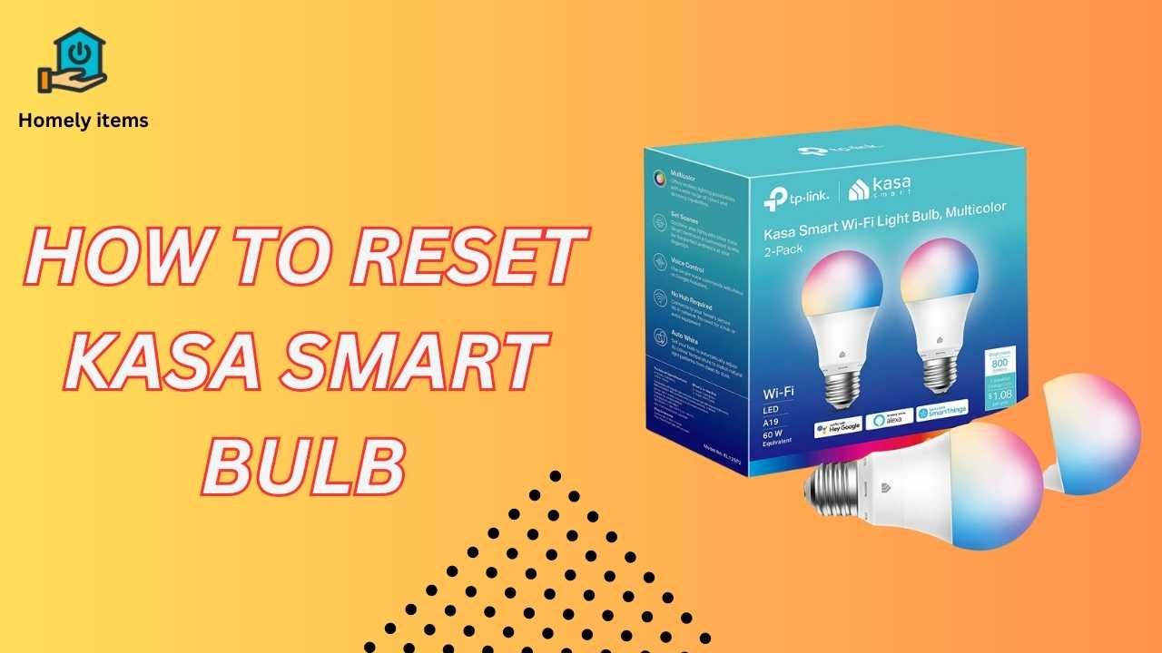 reset kasa bulb