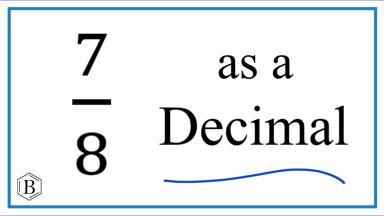 7/8 as decimal