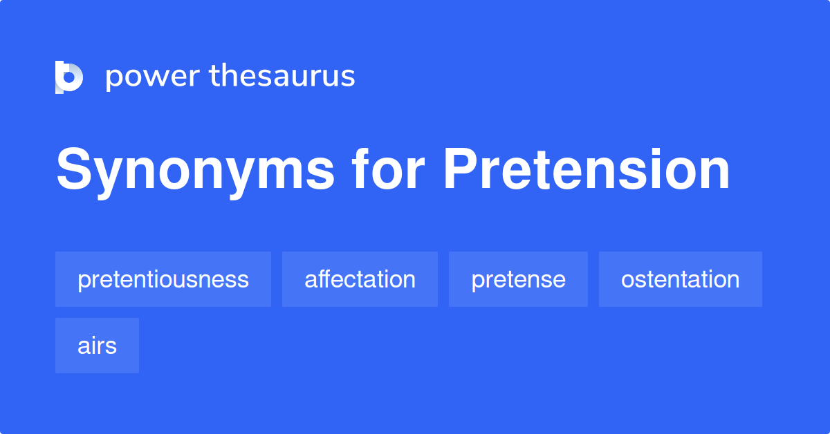 pretension synonym