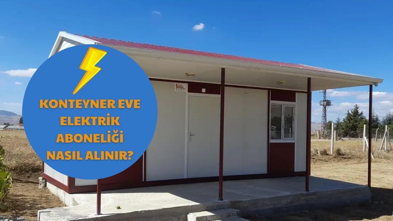 prefabrik eve elektrik aboneliği