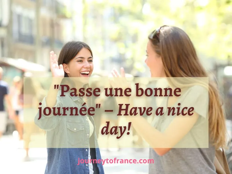have a nice day in french