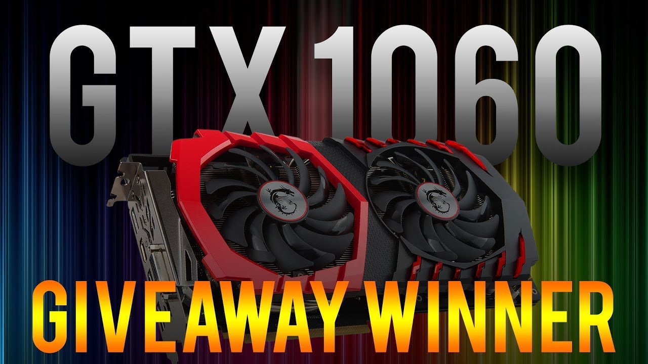 gtx 1060 giveaway