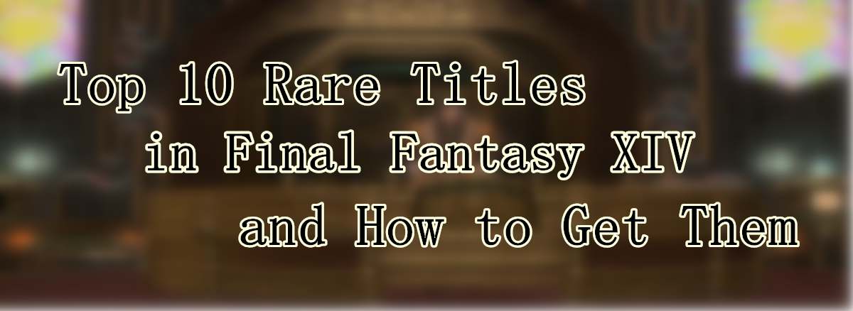 ff14 rare titles