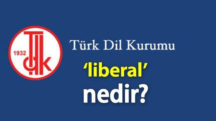 liberal sözlük anlamı