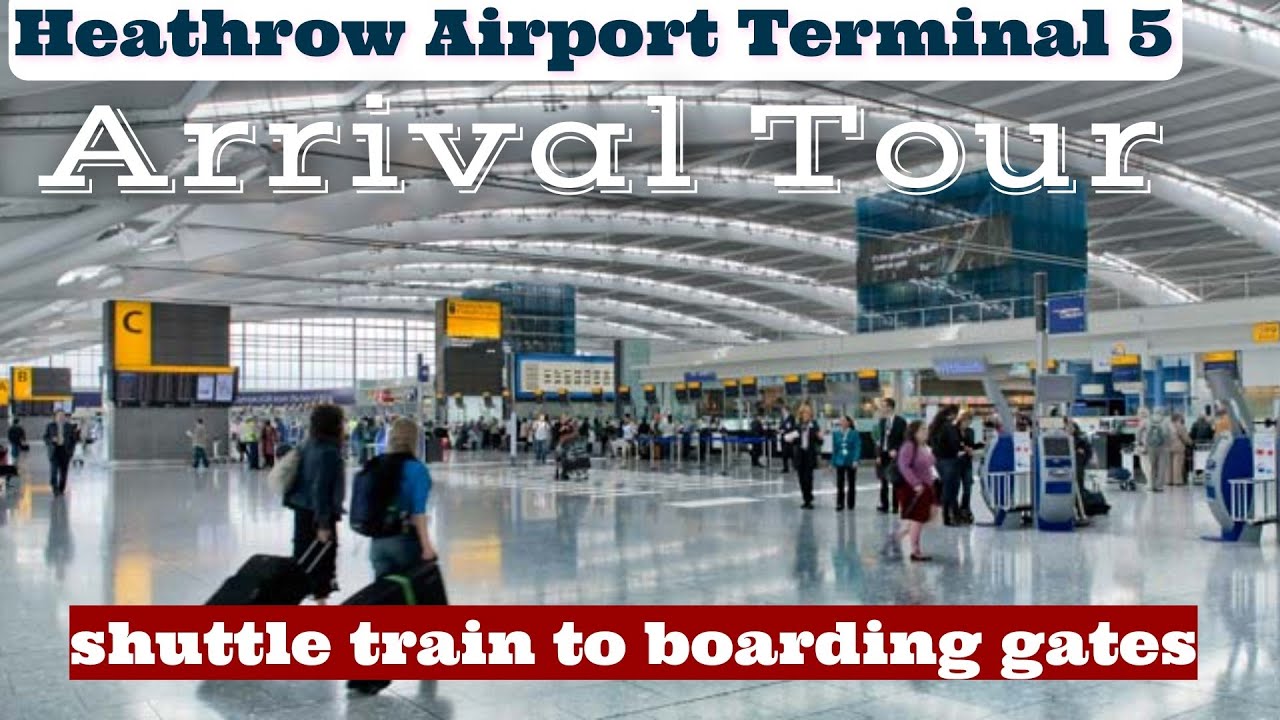 heathrow terminal 5 arrivals