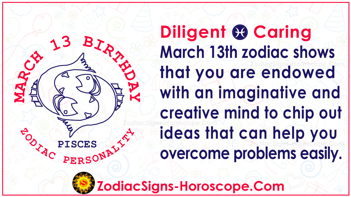 march 13 zodiac sign