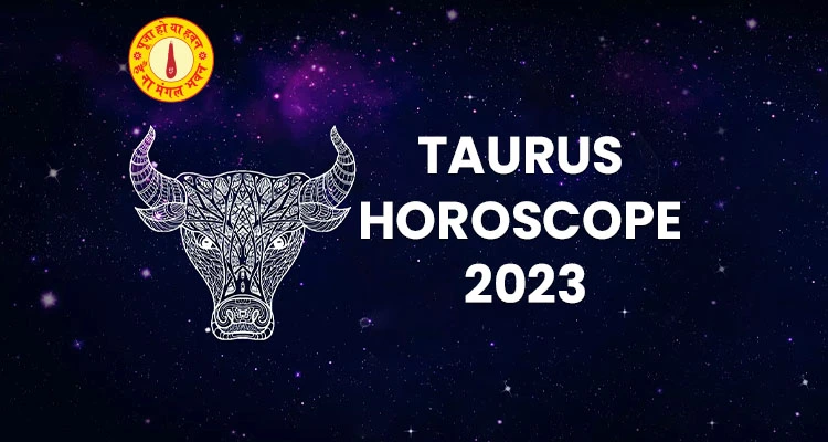 taurus horoscope 2023