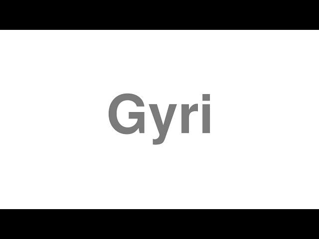 gyri pronunciation