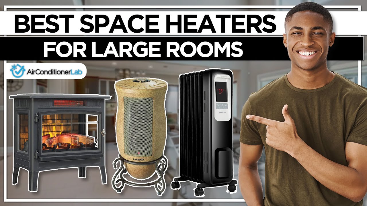 best indoor electric heaters for large rooms