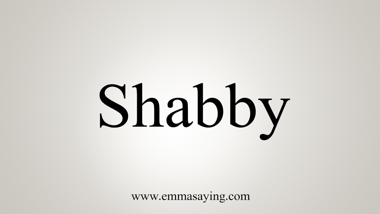 shabby pronunciation