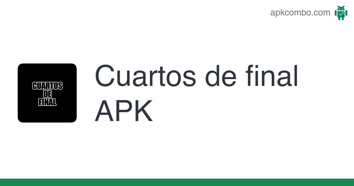 cuartos de final apk