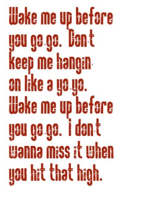 wake me up when you go go lyrics