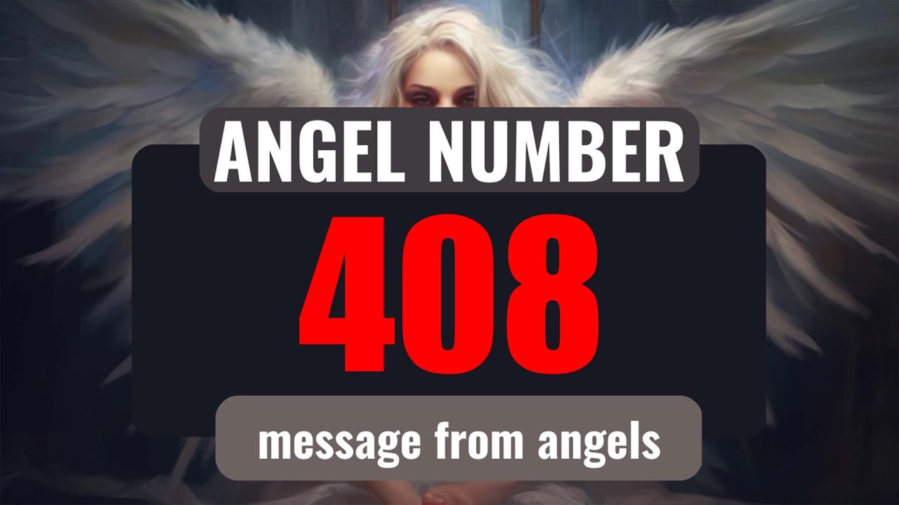 408 angel number