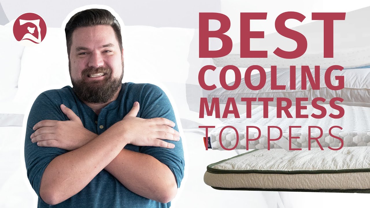 best cooling mattress toppers