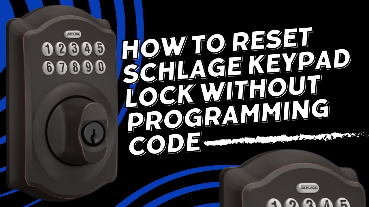 schlage smart lock reset code