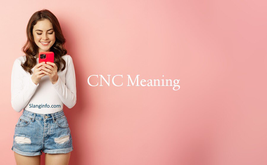 cnc meaning slang