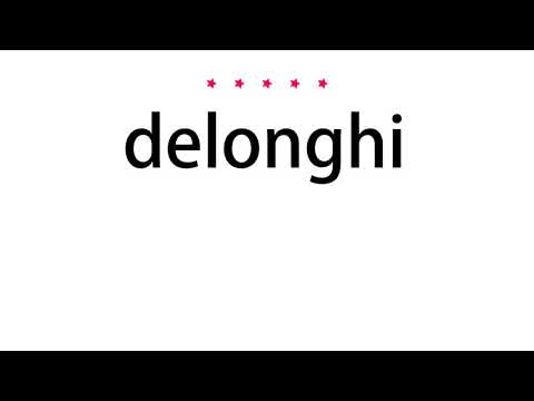 delonghi pronunciation