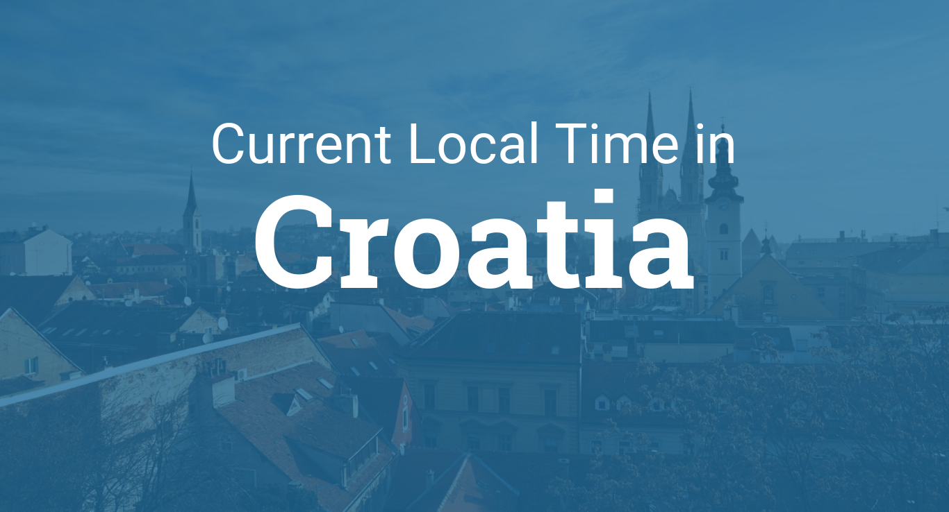 croatia time now