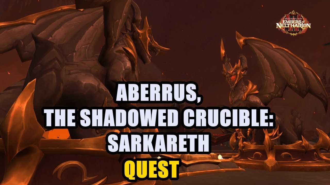 aberrus the shadowed crucible sarkareth quest