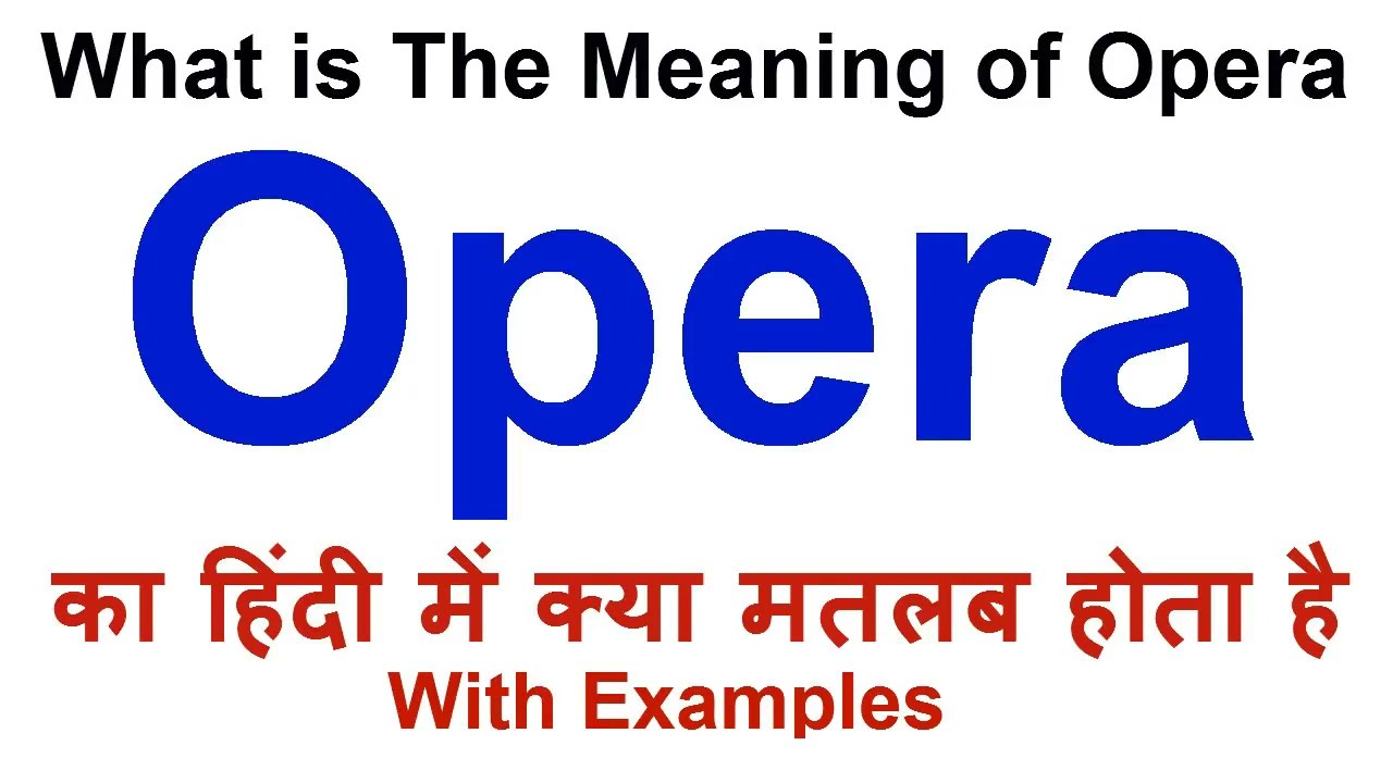 operatic meaning in hindi