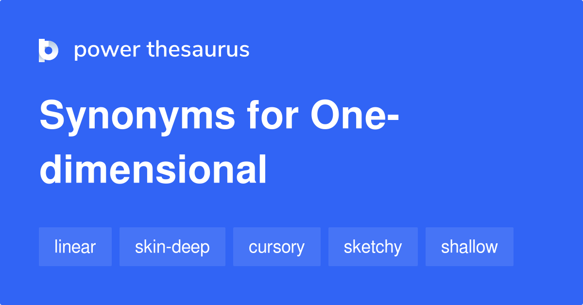 synonyms for one dimensional