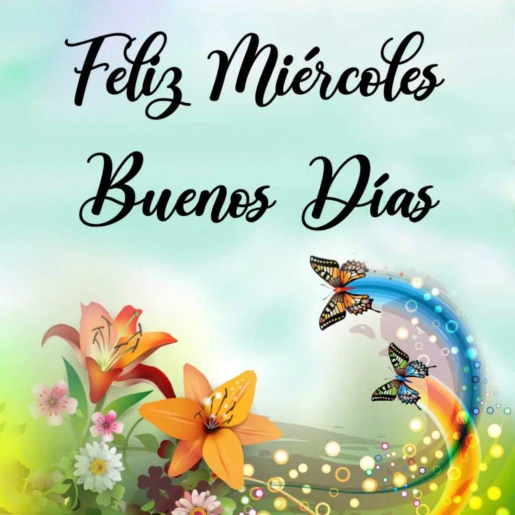 buen dia de miercoles