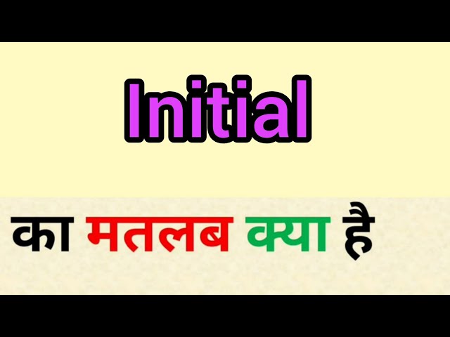 initialed meaning in hindi