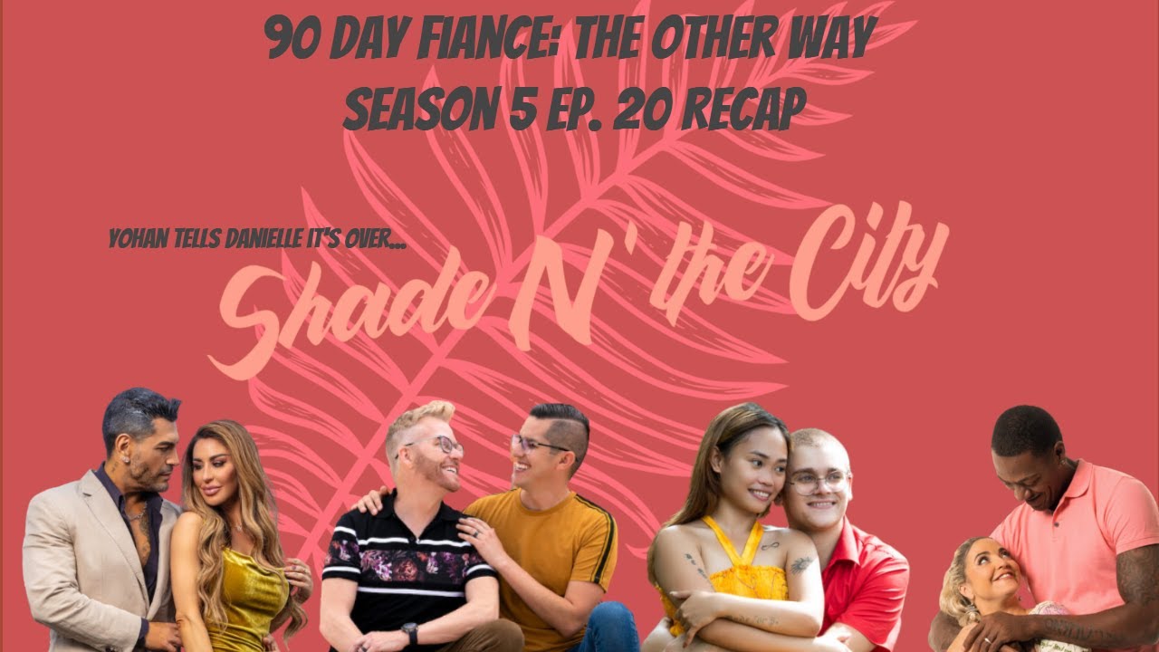 90 day fiance: the other way season 5 episode 20