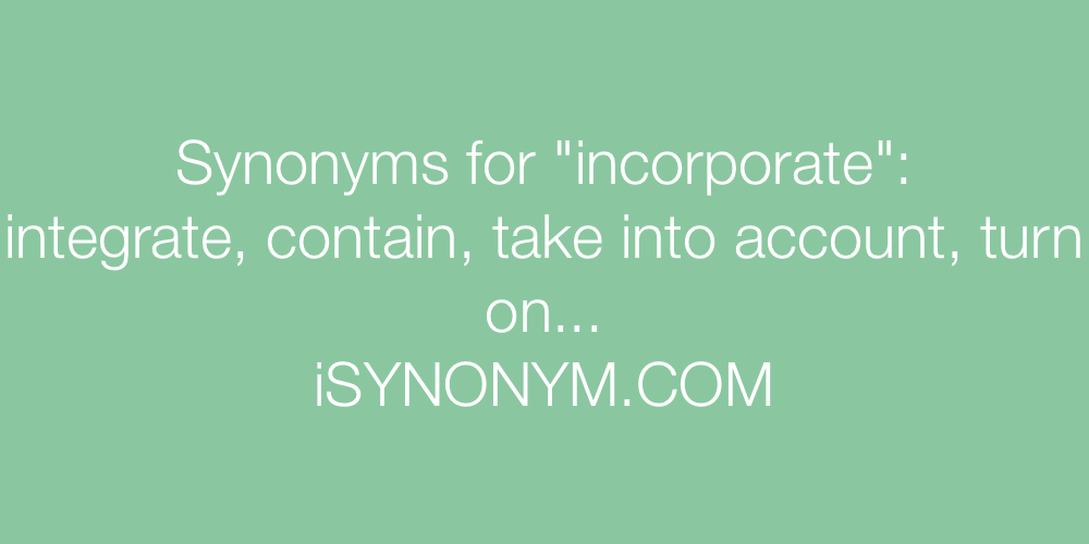 synonym for incorporate