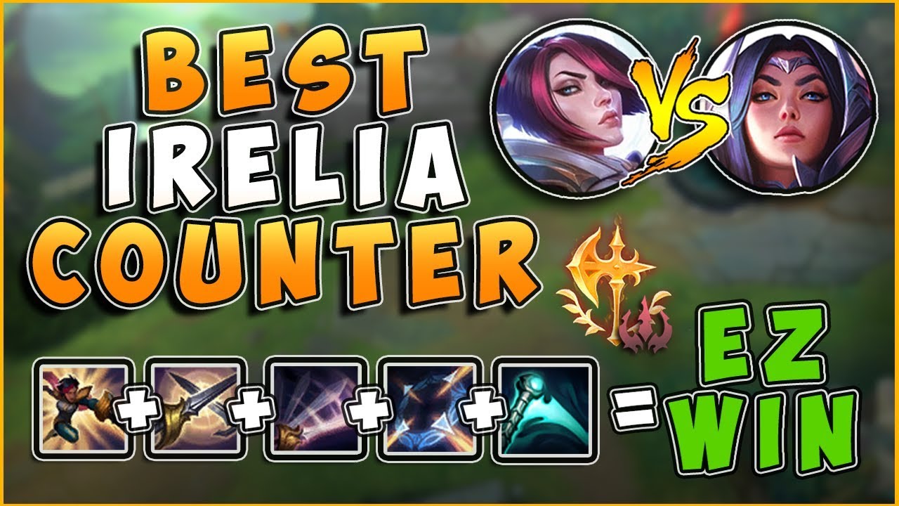 irelia counters