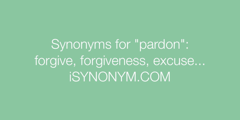 synonyms for pardon