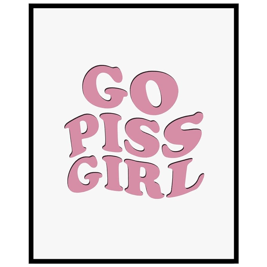 go pissgirl