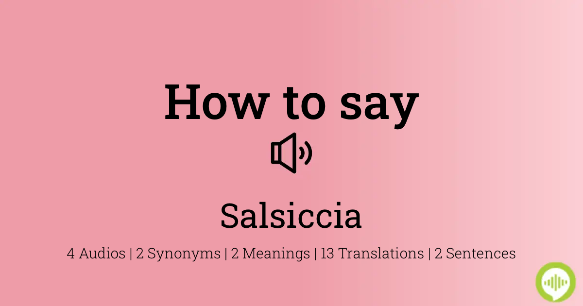 salsiccia pronunciation