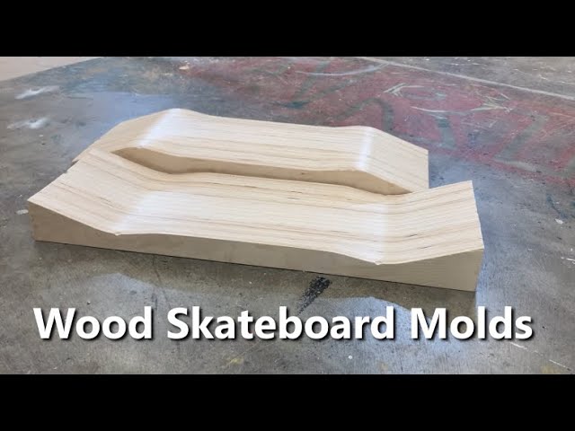 making a skateboard mold