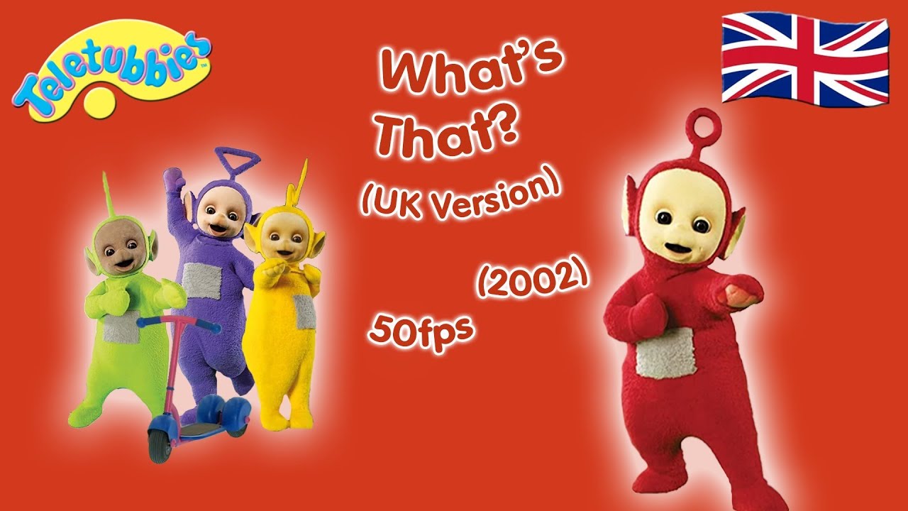 teletubbies whats that