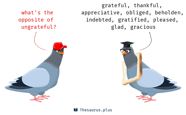 ungrateful antonym