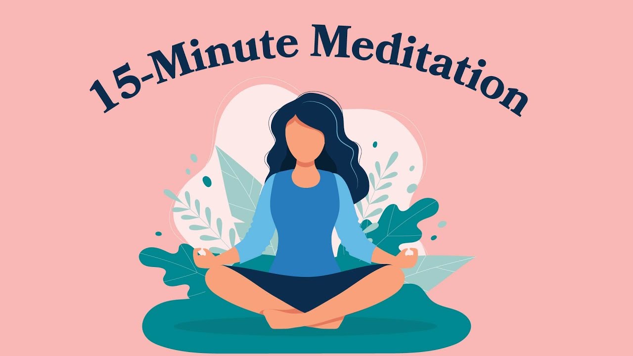 15 minute meditation