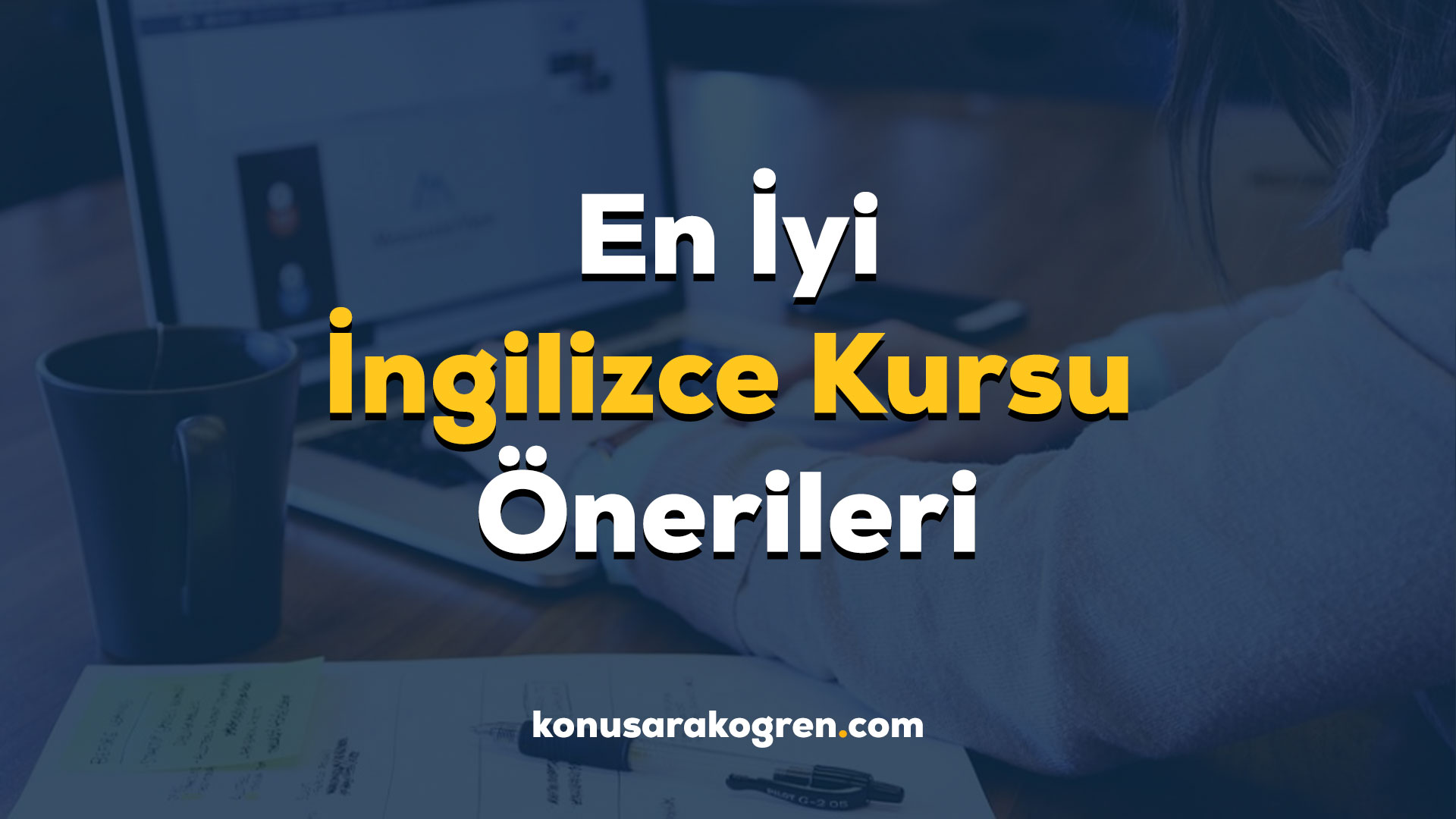 en hızlı ingilizce öğrenme ekşi