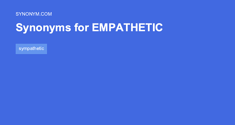 synonyms for empathetic