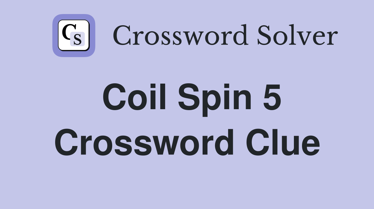 crossword clue coil