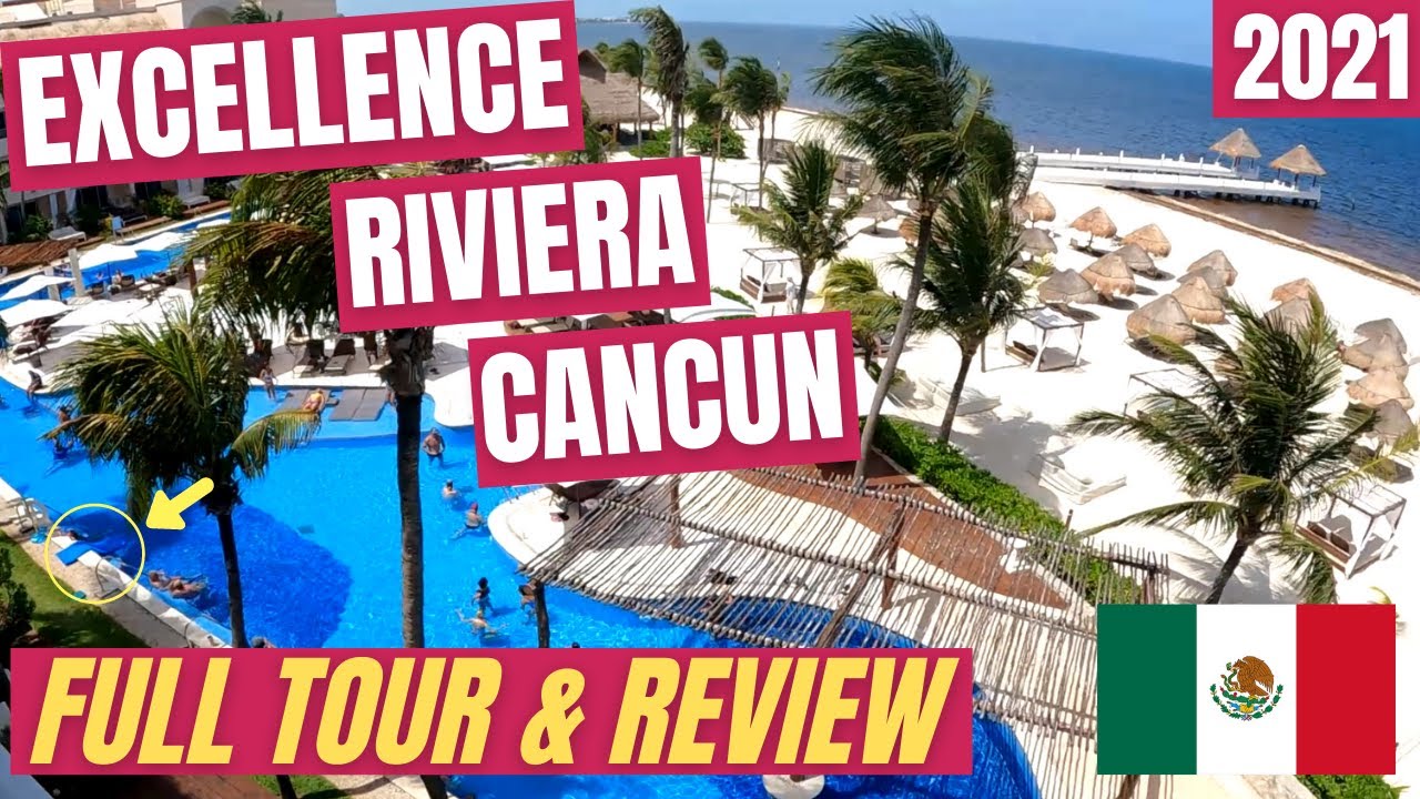 excellence riviera cancun reviews