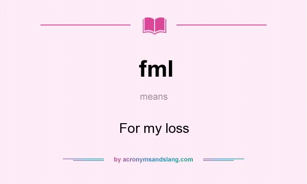 fml meaning in text